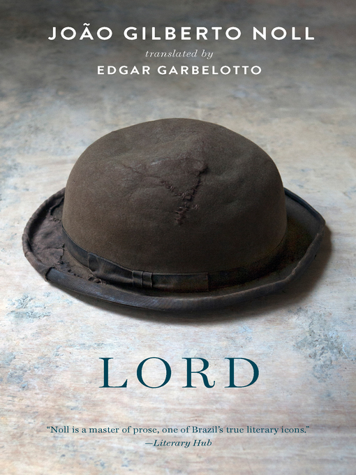 Title details for Lord by João Gilberto Noll - Available